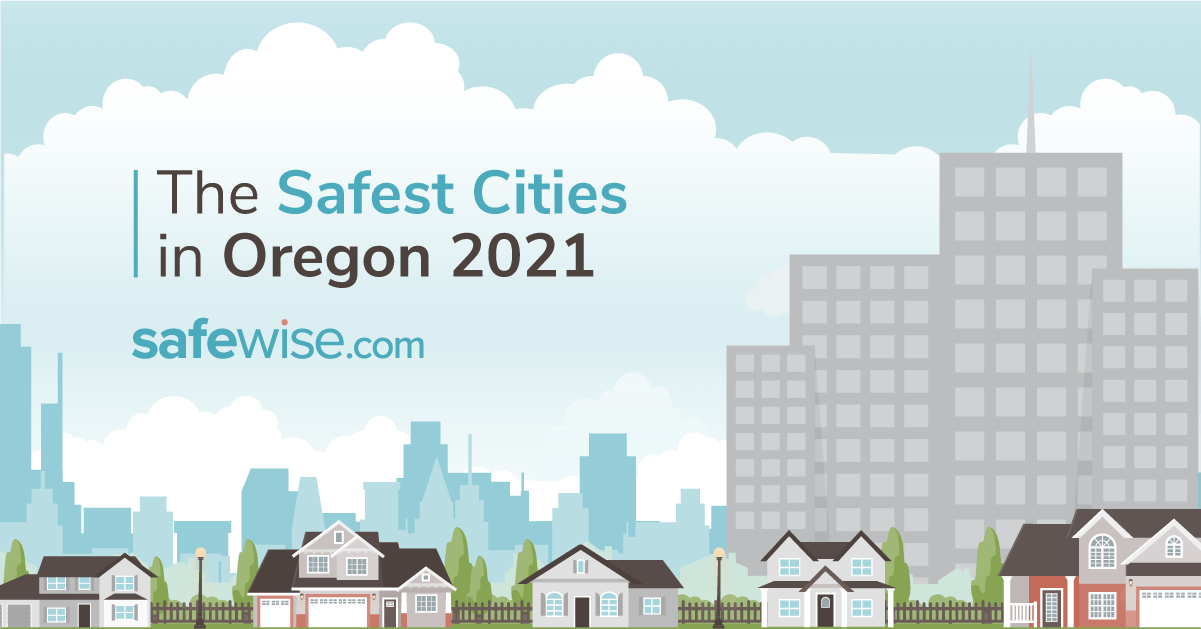 Oregons 20 Safest Cities Of 2022 Safewise 