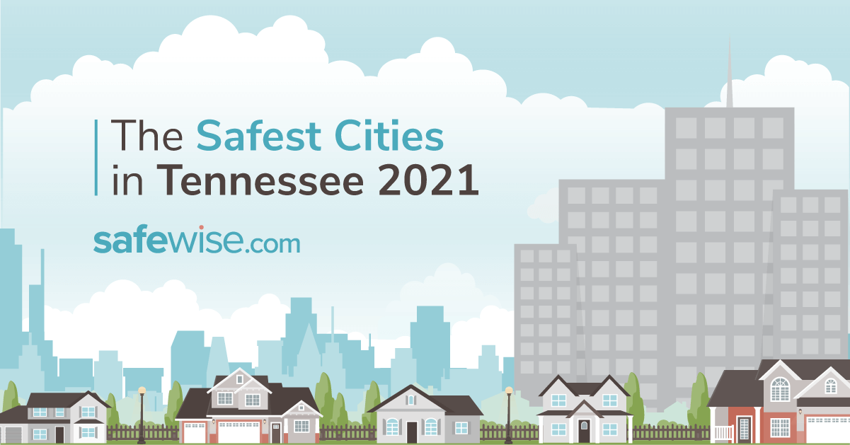 Tennessee's 20 Safest Cities of 2021 SafeWise