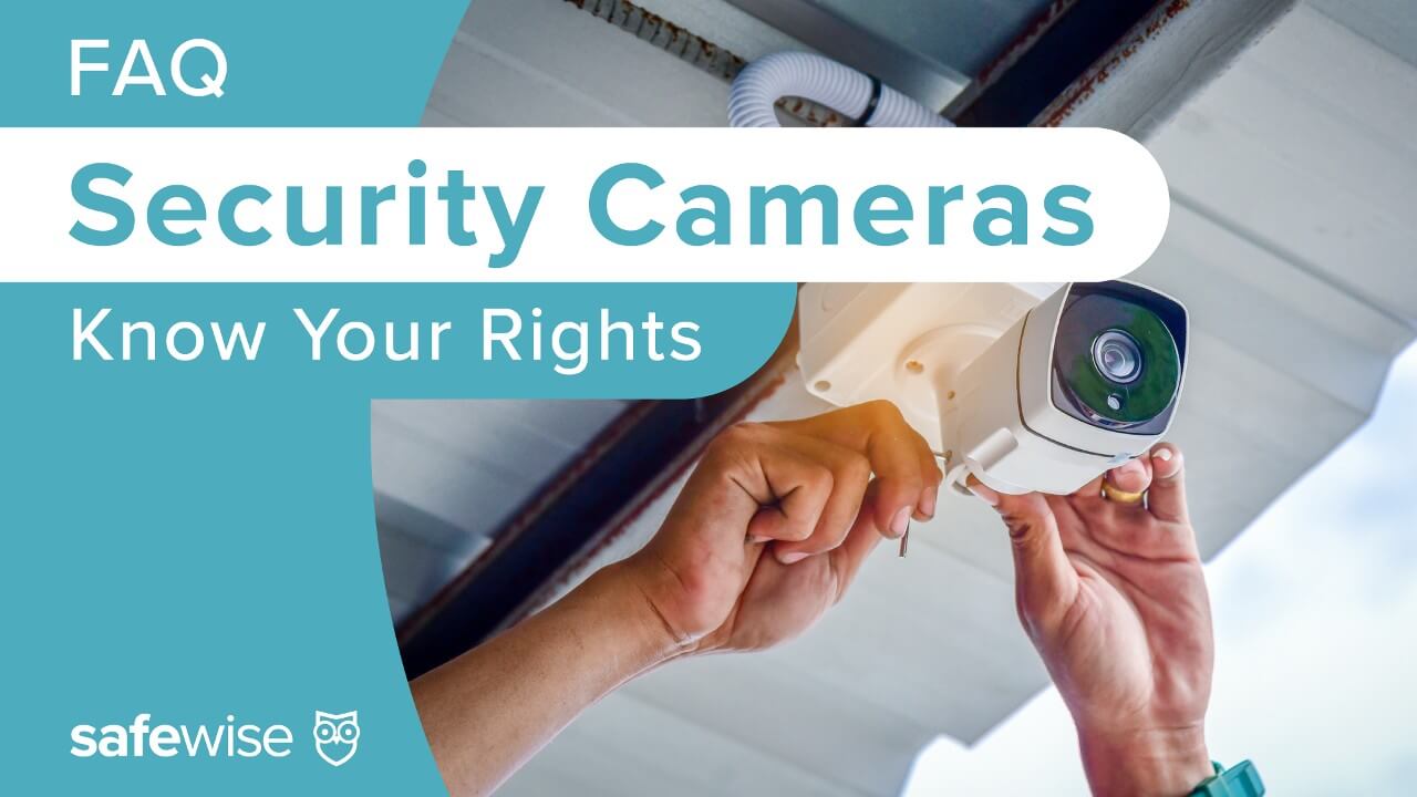 https://www.safewise.com/app/uploads/2021/10/Security-Camera-FAQ-01-1.jpg